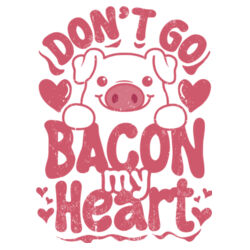 Teatowel  | Don't Go Bacon My Heart Design