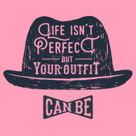 Men | Essential Tee | Life Isn't Perfect But Your Outfit Can Be Design