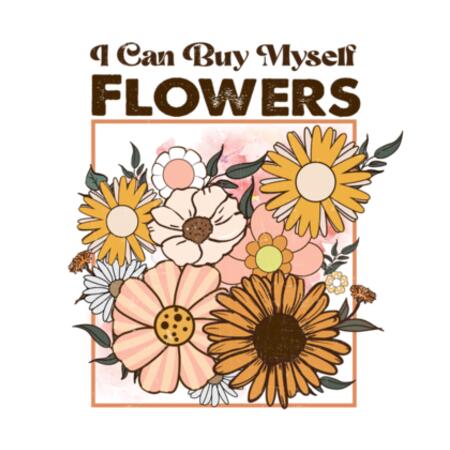 Mug | I Can Buy Myself Flowers Design