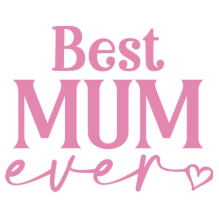 Mug | Best Mum Ever Design