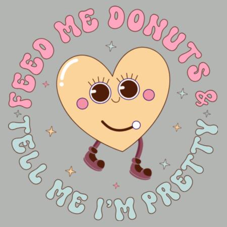 Women | ♻️ Relaxed Hoodie | Feed Me Donuts & Tell Me I'm Pretty Design