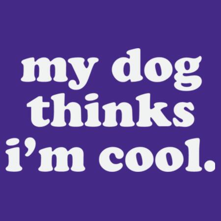 Women | Essential Tee | My Dog Thinks I'm Cool Design