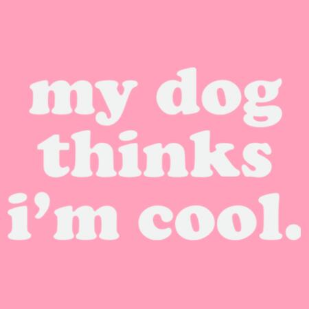 Women | Crop Tee | My Dog Thinks I'm Cool Design