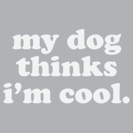 Women | ♻️ Relaxed Sweatshirt | My Dog Thinks I'm Cool Design
