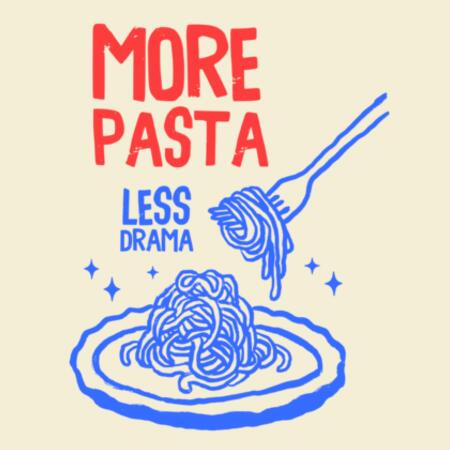 Women | Essential Tee | More Pasta, Less Drama Design