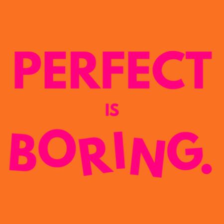 Perfect is Boring • Tote Bag Design