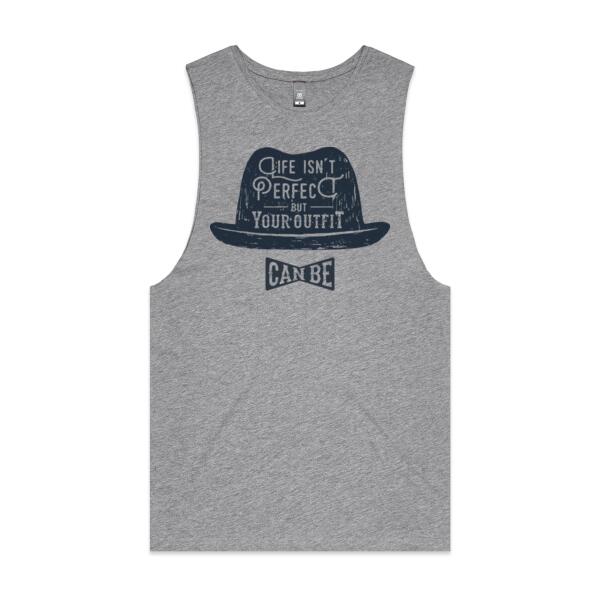 Men | Muscle Tank |  Life Isn't Perfect But Your Outfit Can Be Thumbnail