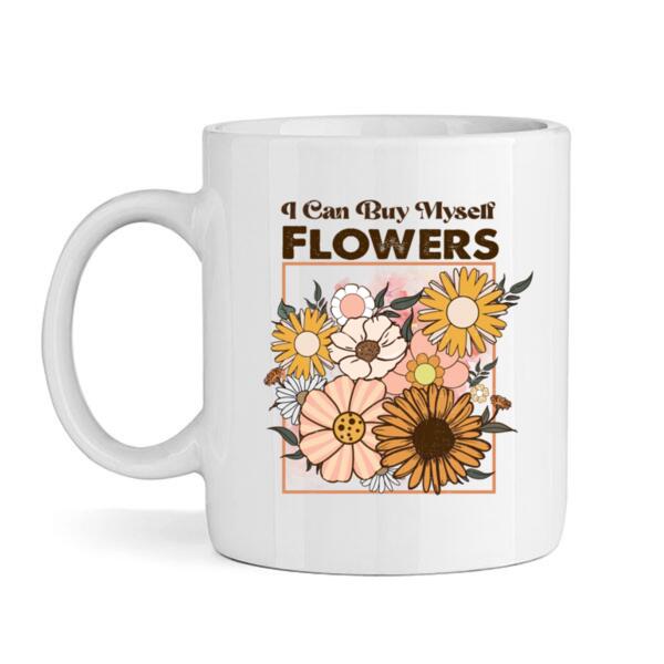 Mug | I Can Buy Myself Flowers Thumbnail