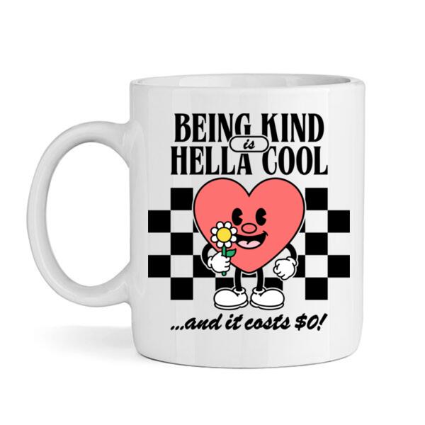 Mug | Being Kind is Hella Cool Thumbnail
