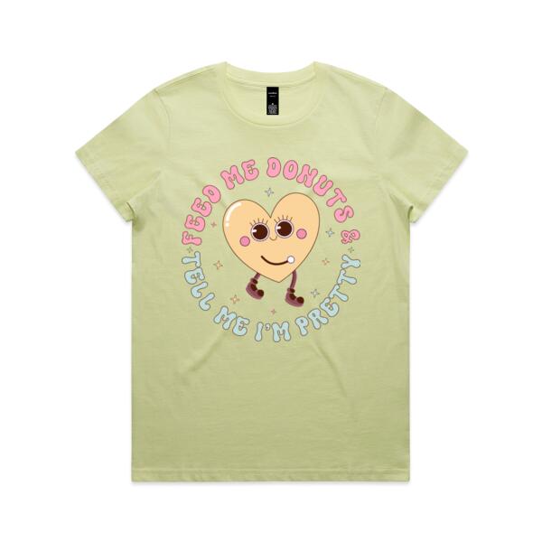Women | Essential Tee | Feed Me Donuts & Tell Me I'm Pretty Thumbnail