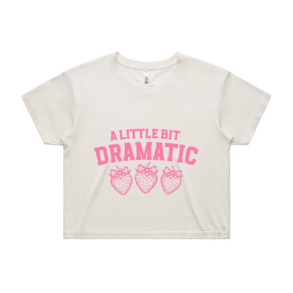 Women | Crop Tee | A Little Bit Dramatic Thumbnail