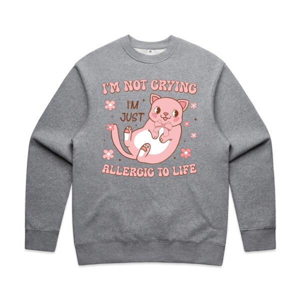 Women | ♻️ Relaxed Sweatshirt | I'm Not Crying, I'm Just Allergic to Life Thumbnail